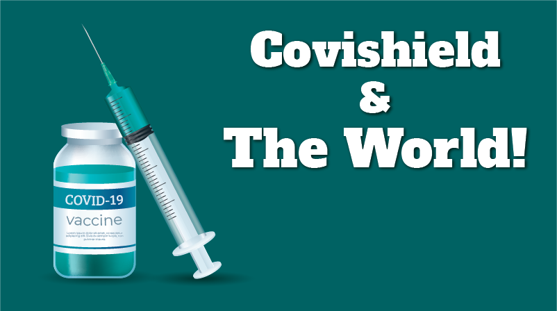 Covishield & The World!