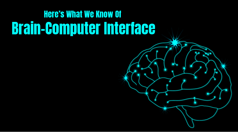 Here’s What We Know of Brain-Computer Interface