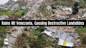 Rains Hit Venezuela, Causing Destructive Landslides