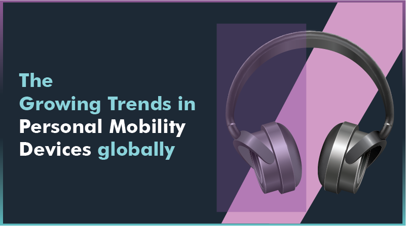 The Growing Trends in Personal Mobility Devices Globally
