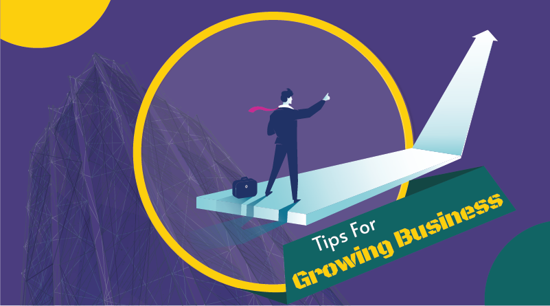 Tips for Growing Business