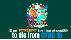 CDC says “Unvaccinated” have 11 times extra possibility to die from COVID-19