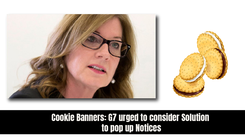 Cookie Banners: G7 urged to consider Solution to pop up Notices
