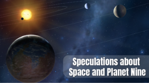 Speculations about Space and Planet Nine